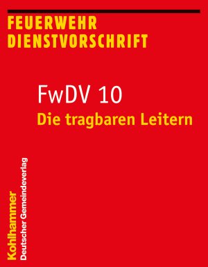 ISBN 9783555013107: Die tragbaren Leitern - FwDV 10