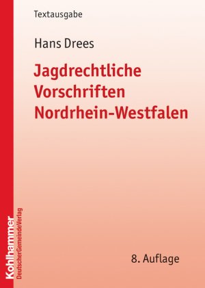 ISBN 9783555014395: Jagdrechtliche Vorschriften Nordrhein-Westfalen