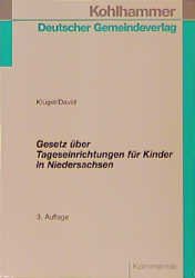 ISBN 9783555202730: Gesetz über Tageseinrichtungen für Kinder in Niedersachsen