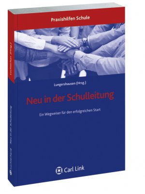 ISBN 9783556063583: Neu in der Schulleitung - Ein Wegweiser für den erfolgreichen Start