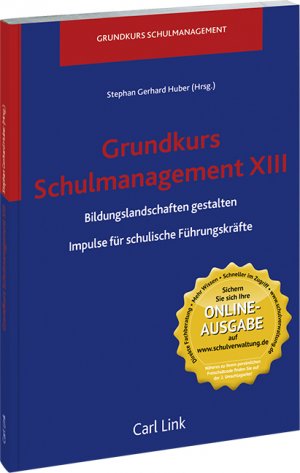 ISBN 9783556070994: Grundkurs Schulmanagement XIII - Bildungslandschaften gestalten, Impulse für schulische Führungskräfte