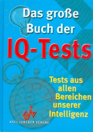 ISBN 9783558720705: Das große Buch der IQ-Tests - Tests aus allen Bereichen unserer Intelligenz