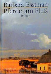 gebrauchtes Buch – Barbara Esstman – Pferde am Fluss