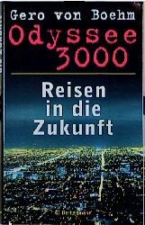 ISBN 9783570002681: Odysee 3000 Reisen in die Zukunft