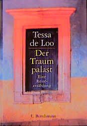 ISBN 9783570003411: Der Traumpalast - Eine Reiseerzählung.