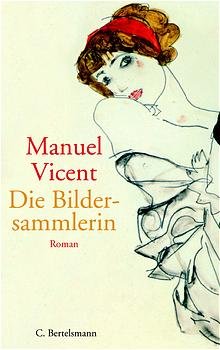 ISBN 9783570006191: Die Bildersammlerin: Roman. Aus dem Span. v. Stefanie Gerhold