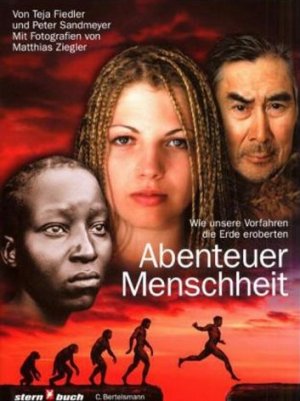 ISBN 9783570007167: Abenteuer Menschheit