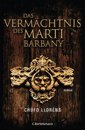 ISBN 9783570010679: Das Vermächtnis des Martí Barbany