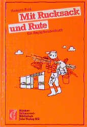 ISBN 9783570020517: Mit Rucksack und Rute. Ein Anglerfreudenbuch