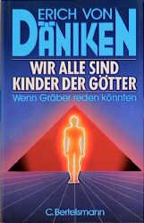 gebrauchtes Buch – Däniken Von Erich – Wir alle sind Kinder der Götter - Wenn Gräber reden könnten