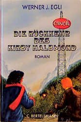 ISBN 9783570040454: Die Rückkehr des Kirby Halbmond