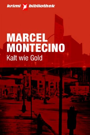 gebrauchtes Buch – Montecino, Marcel und Wulf Bergner – Kalt wie Gold. Stern Krimi-Bibliothek Band 10