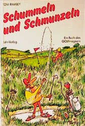 gebrauchtes Buch – Ramsey, Tom und Tony Rafty – Schummeln und Schmunzeln: Ein Buch des Golf-Magazin