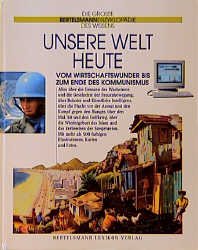 ISBN 9783570086490: Die grosse Bertelsmann-Enzyklopädie des Wissens. Unsere Welt heute. Vom Wirtschaftswunder bis zum Ende des Kommunismus [Gebundene Ausgabe]