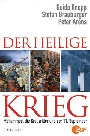 ISBN 9783570100790: Der Heilige Krieg - Mohammed, die Kreuzritter und der 11. September