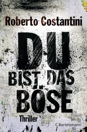 ISBN 9783570101322: Du bist das Böse. Thriller