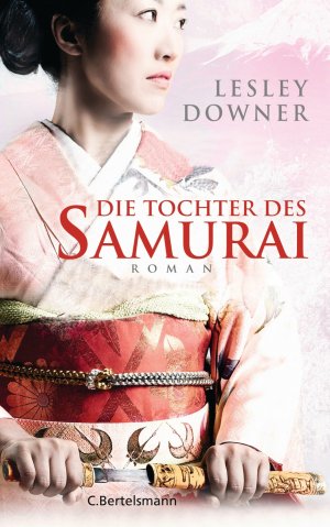 ISBN 9783570101582: Die Tochter des Samurai: Roman