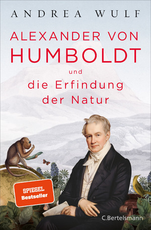 ISBN 9783570102060: Alexander von Humboldt und die Erfindung der Natur.