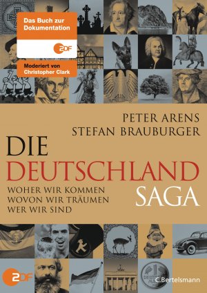 gebrauchtes Buch – Die Deutschlandsaga: Woher wir kommen - Wovon wir träumen - Wer wir sind Arens – Die Deutschlandsaga: Woher wir kommen - Wovon wir träumen - Wer wir sind Arens, Peter and Brauburger, Stefan