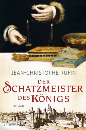 gebrauchtes Buch – Jean-Christophe Rufin – Der Schatzmeister des Königs