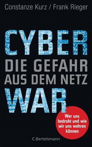 ISBN 9783570103517: Cyberwar – Die Gefahr aus dem Netz - Wer uns bedroht und wie wir uns wehren können