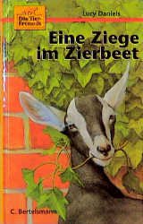 ISBN 9783570122495: Die Tierfreunde Band 05 -- Eine Ziege im Zierbeet