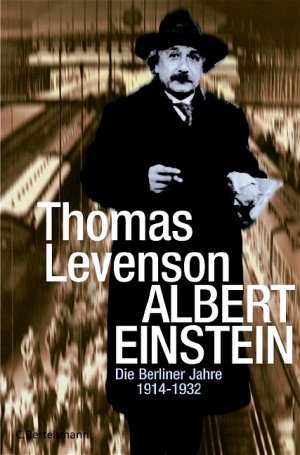 ISBN 9783570122891: Albert Einstein. Die Berliner Jahre 1914-1932