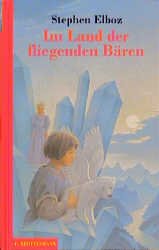 ISBN 9783570123645: Im Land der fliegenden Bären