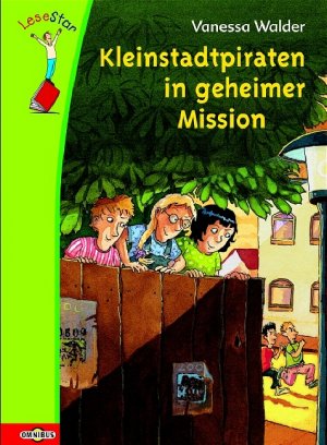 ISBN 9783570128022: Kleinstadtpiraten in geheimer Mission (Neuware)