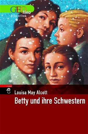 ISBN 9783570130254: Betty und ihre Schwestern