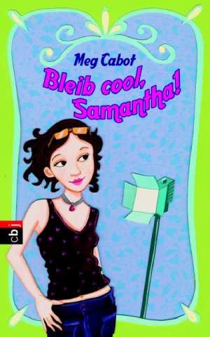 gebrauchtes Buch – Meg Cabot – Bleib cool, Samatha! - bk2187