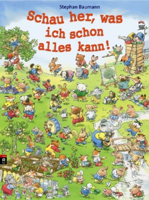 ISBN 9783570130711: Schau her, was ich schon alles kann