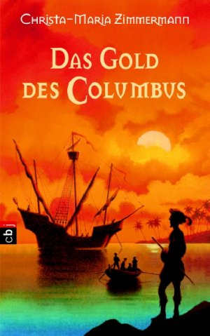 ISBN 9783570131039: Das Gold des Columbus