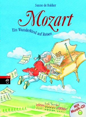 ISBN 9783570131107: Mozart, ein Wunderkind auf Reisen