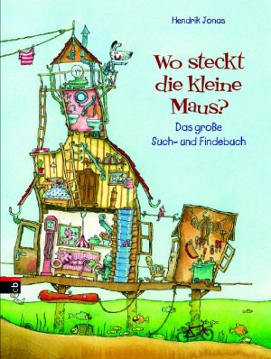 ISBN 9783570132265: Wo steckt die kleine Maus?