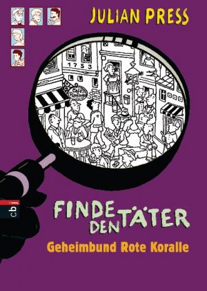 ISBN 9783570132333: Finde den Täter. - Geheimbund Rote Koralle