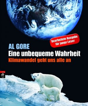 ISBN 9783570133552: Eine unbequeme Wahrheit: Klimawandel geht uns alle an