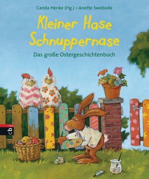 ISBN 9783570136423: Kleiner Hase Schnuppernase: Das große Ostergeschichtenbuch