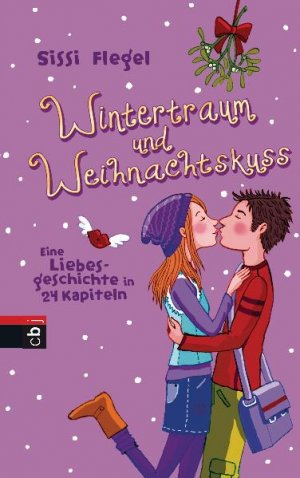 ISBN 9783570139714: Wintertraum und Weihnachtskuss - Eine Liebesgeschichte in 24 Kapiteln