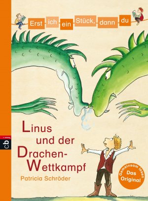 ISBN 9783570153413: Erst ich ein Stück, dann du - Linus und der Drachen-Wettkampf: Für das gemeinsame Lesenlernen ab der...