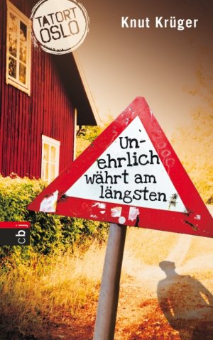 ISBN 9783570153963: Tatort Oslo - Unehrlich währt am längsten - Band 1