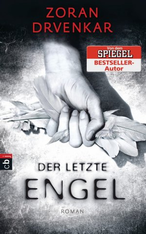 gebrauchtes Buch – Zoran DRVENKAR – Der letzte Engel . Roman