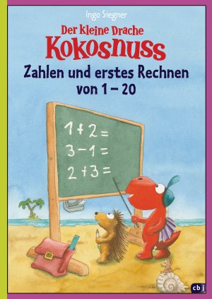 ISBN 9783570155080: Der kleine Drache Kokosnuss - Zahlen und erstes Rechnen von 1 bis 20