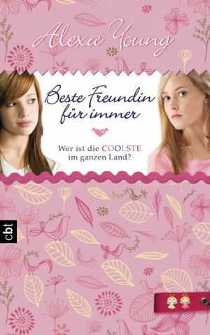 ISBN 9783570160398: Beste Freundin für immer: Wer ist die Coolste im ganzen Land?