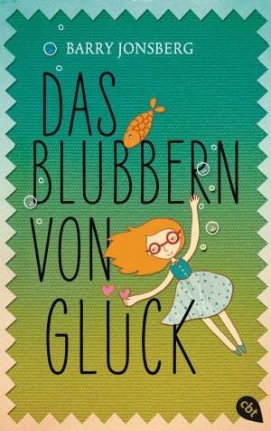 gebrauchtes Buch – Barry Jonsberg – Das Blubbern von Glück