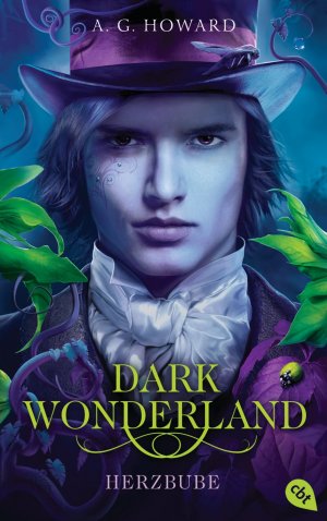 gebrauchtes Buch – A.G. Howard – Dark Wonderland - Herzbube : Romantische Dark Fantasy