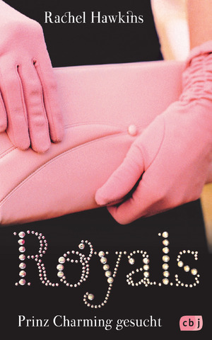 ISBN 9783570165409: ROYALS - Prinz Charming gesucht