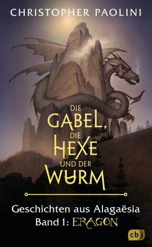 ISBN 9783570165812: Die Gabel, die Hexe und der Wurm. Geschichten aus Alagaësia. Band 1: Eragon - Die Eragon-Saga