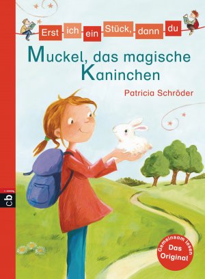 ISBN 9783570171349: Erst ich ein Stück, dann du - Muckel, das magische Kaninchen