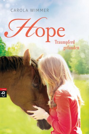 ISBN 9783570173244: Hope - Traumpferd gefunden